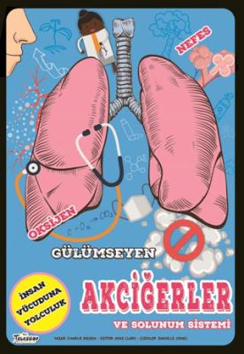 Gülümseyen Akciğerler ve Solunum Sistemi