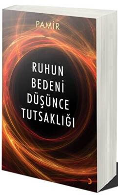 Ruhun Bedeni Düşünce Tutsaklığı