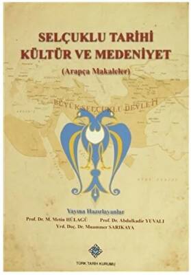 Selçuklu Tarihi Kültür ve Medeniyet Arapça Makaleler