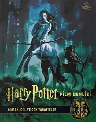 Harry Potter Film Dehlizi 1 Orman Göl ve Gök Yaratıkları