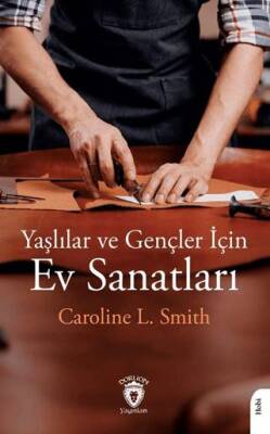 Yaşlılar ve Gençler İçin Ev Sanatları