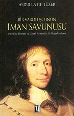 Bir Varoluşçunun İman Savunusu