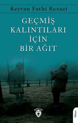 Geçmiş Kalıntıları İçin Bir Ağıt