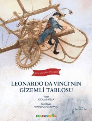 Ben Bir Dahi Değilim Leonardo Da Vincinin Gizemli Tablosu