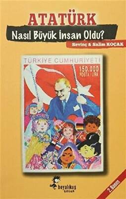 Atatürk Nasıl Büyük İnsan Oldu