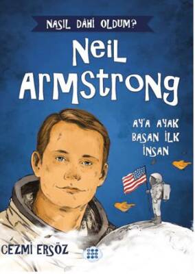 Neil Armstrong Ay a Ayak Basan İnsan