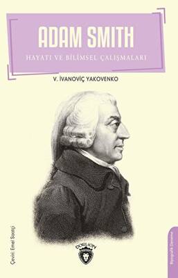 Adam Smith Hayatı ve Bilimsel Çalışmaları