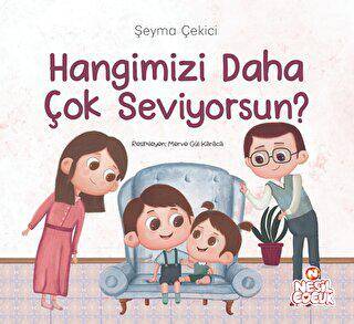 Hangimizi Daha Çok Seviyorsun