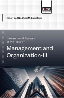 International Research in the Field of Management and Organization 3