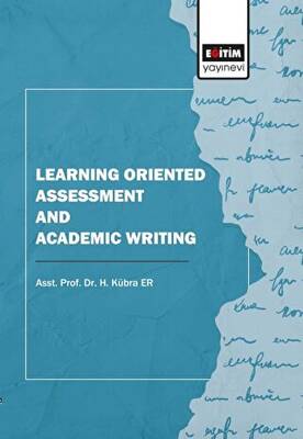 Learning Oriented Assessment And Academic Writing