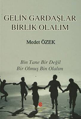 Gelin Gardaşlar Birlik Olalım