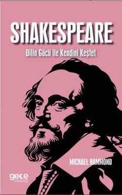 Shakespeare Dilin Gücü ile Kendini Keşfet