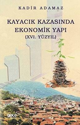 Kayacık Kazasında Ekonomik Yapı 16 Yüzyıl