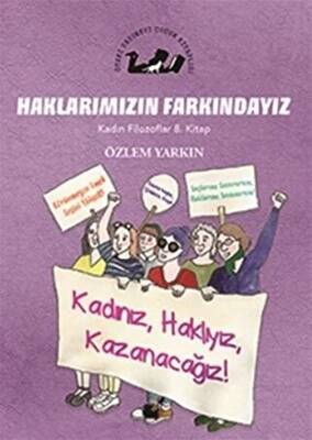 Haklarımızın Farkındayız Kadın Filozoflar 8 Kitap