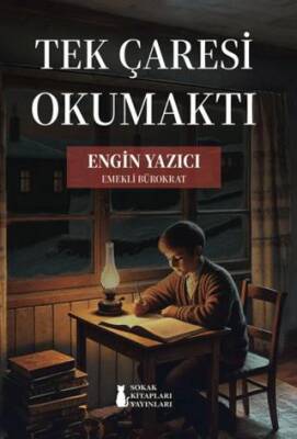 Tek Çaresi Okumaktı