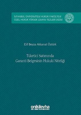Tüketici Satımında Garanti Belgesinin Hukuki Niteliği