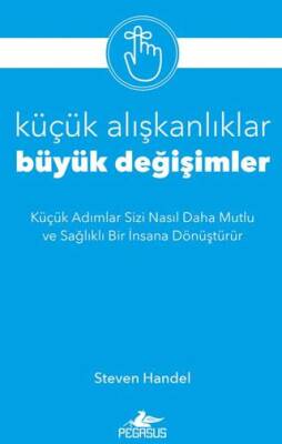 Küçük Alışkanlıklar Büyük Değişimler