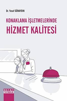 Konaklama İşletmelerinde Hizmet Kalitesi