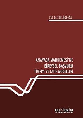 Anayasa Mahkemesi ne Bireysel Başvuru