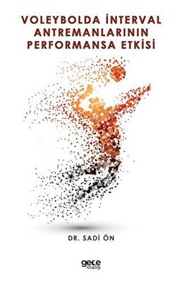 Voleybolda İnterval Antremanlarının Performansa Etkisi