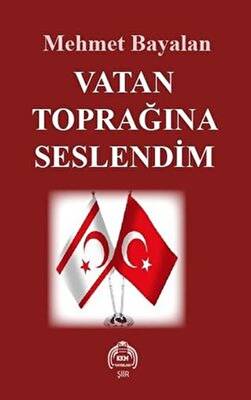 Vatan Toprağına Seslendim