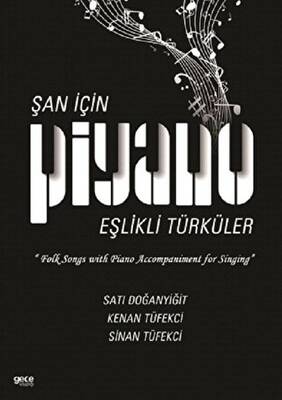 Şan İçin Piyano Eşlikli Türküler