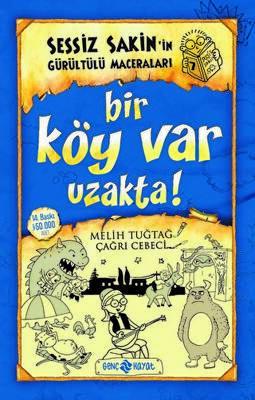 Sessiz Sakin in Gürültülü Maceraları 7 Bir Köy Var Uzakta