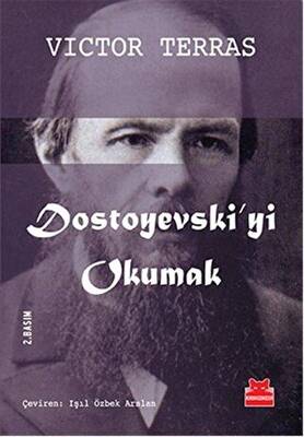 Dostoyevski yi Okumak
