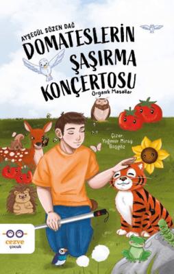 Domateslerin Şaşırma Konçertosu Organik Masallar