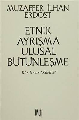 Etnik Ayrışma Ulusal Bütünleşme