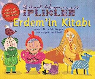 Erdem in Kitabı Hayatı Dokuyan İplikler