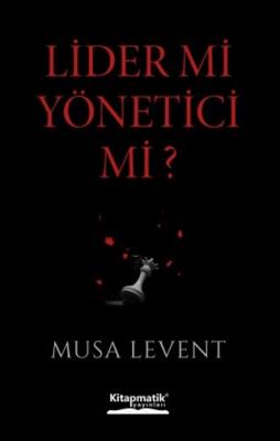 Lider mi Yönetici mi