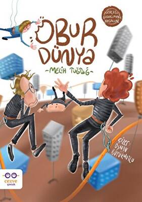 Obur Dünya Gerçeği Gıdıklayan Masallar