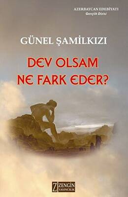 Dev Olsam Ne Fark Eder