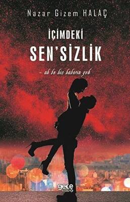 İçimdeki Sen sizlik