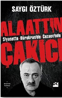 Siyasette Bürokraside Cezaevinde Alaattin Çakıcı SC