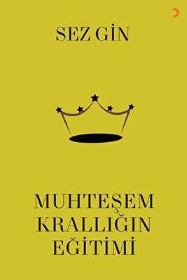 Muhteşem Krallığın Eğitimi