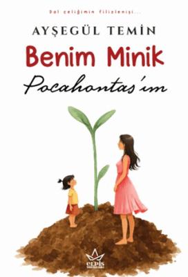 Benim Minik Pocahontas ım