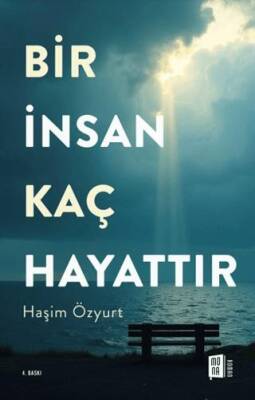 Bir İnsan Kaç Hayattır