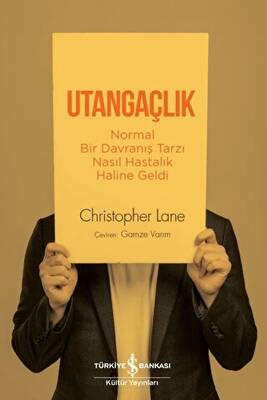 Utangaçlık Normal Bir Davranış Tarzı Nasıl Hastalık Haline Geldi