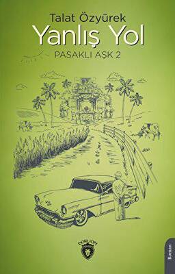 Yanlış Yol Pasaklı Aşk 2