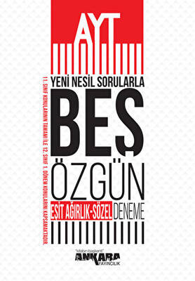 Ankara Yayıncılık AYT Eşit Ağırlık Sözel Yeni Nesil Sorularla 5 Özgün Deneme