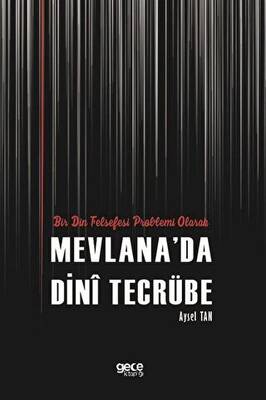 Bir Din Felsefesi Problemi Olarak Mevlana da Dini Tecrübe