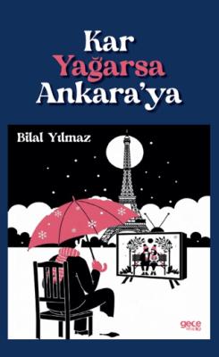 Kar Yağarsa Ankara ya