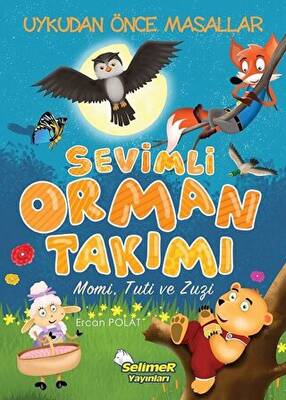 Sevimli Orman Takımı Momi Tuti ve Zuzi