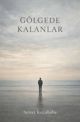 Gölgede Kalanlar