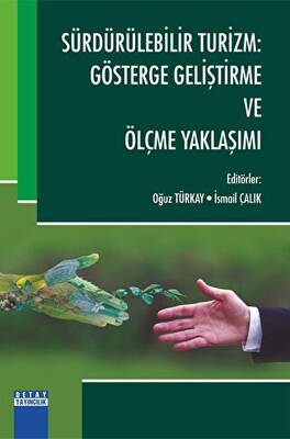 Sürdürülebilir Turizm Gösterge Geliştirme ve Ölçme Yaklaşımı