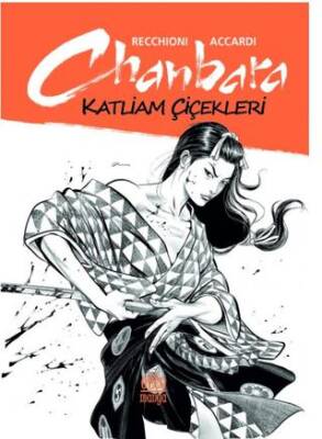 Chanbara Katliam Çiçekleri