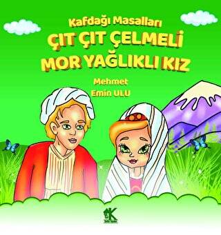 Kafdağı Masalları Çıt Çıt Çelmeli Mor Yağlıklı Kız