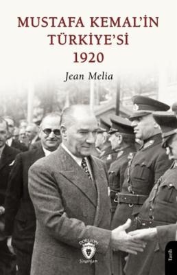 Mustafa Kemal in Türkiye si 1920
